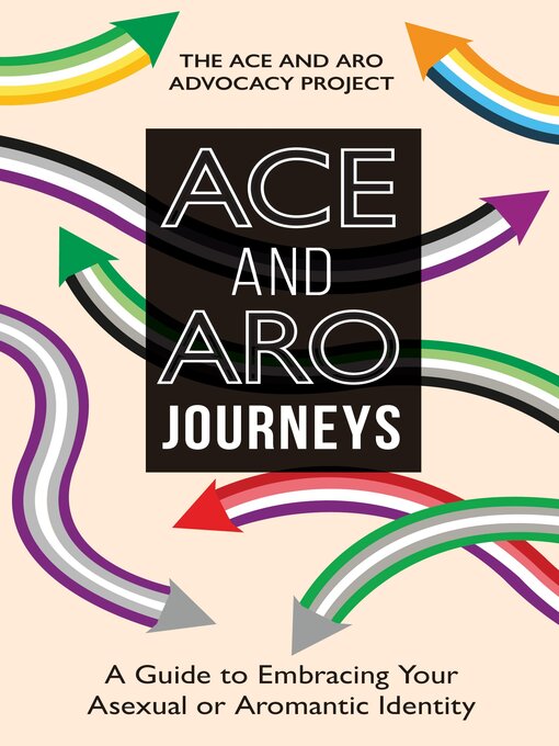 Title details for Ace and Aro Journeys by The Ace and Aro Advocacy Project - Available